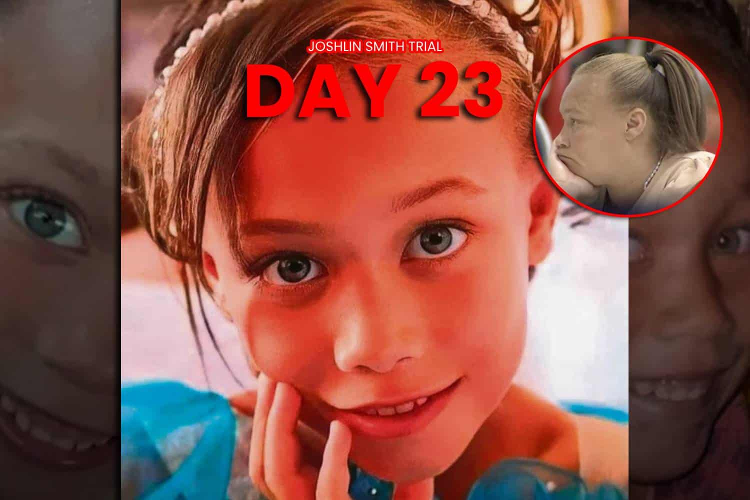 Joshlin Smith trial day 23